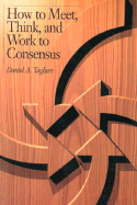 How to Meet Think Work Consensus - Tagliere, Daniel, and Padgett, Joann (Editor)