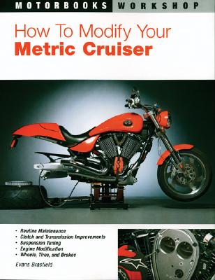 How to Modify Your Metric Cruiser - Brasfield, Evans
