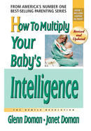 How to Multiply Your Baby's Intelligence