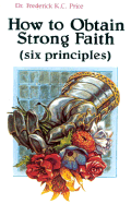 How to Obtain Strong Faith