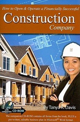 How to Open & Operate a Financially Successful Construction Company - Davis, Tanya R