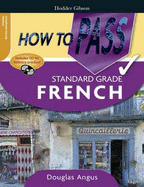 How to Pass Standard Grade French