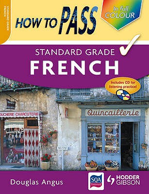 How to Pass Standard Grade French - Angus, Douglas