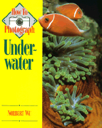 How to Photograph Underwater