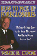 How to Pick Up Foreclosures