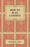 How to Play Canasta