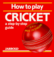 How to Play Cricket