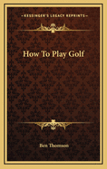 How to Play Golf