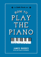 How to Play the Piano