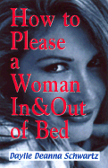 How to Please a Woman in & Out of Bed