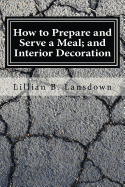How to Prepare and Serve a Meal And Interior Decoration