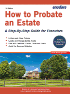 How to Probate an Estate: A Step-By-Step Guide for Executors