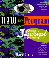 How to Program Microsoft Jscript Scripting Interface: With CDROM