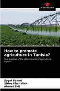 How to promote agriculture in Tunisia?