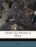 How to Prove a Will