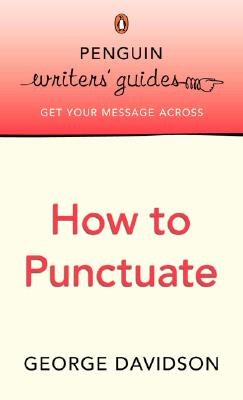 How to Punctuate - Davidson, George