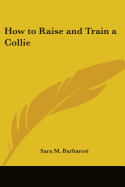 How to Raise and Train a Collie