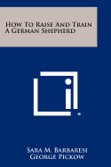 How to raise and train a German shepherd