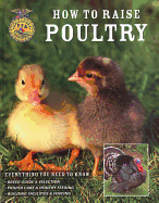 How to Raise Poultry: Everything You Need to Know