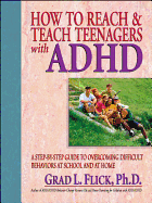 How to Reach & Teach Teenagers with ADHD