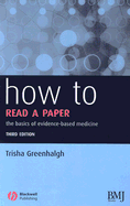 How to Read a Paper: The Basics of Evidence-Based Medicine