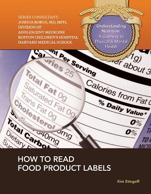 How to Read Food Product Labels - Etingoff, Kim