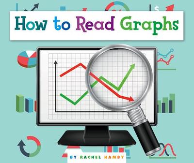 How to Read Graphs - Hamby, Rachel