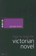 How to Read the Victorian Novel