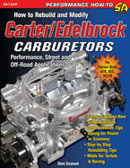 How to Rebuild and Modify Carter/Edelbrock Carburetors
