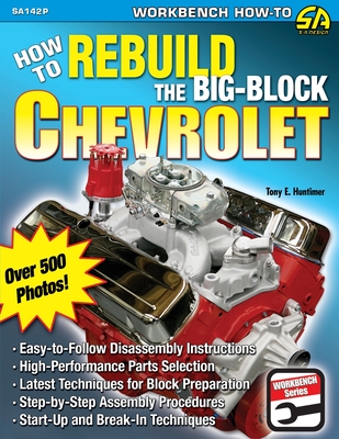 How to Rebuild the Big-Block Chevrolet - Huntimer, Tony E