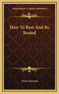 How to Rest and Be Rested