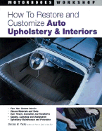 How to Restore and Customize Auto Upholstery & Interiors