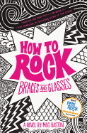How to Rock Braces and Glasses