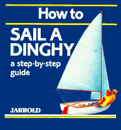 How to Sail a Dinghy