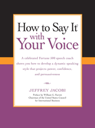 How to Say It with Your Voice