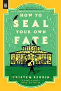 How to Seal Your Own Fate