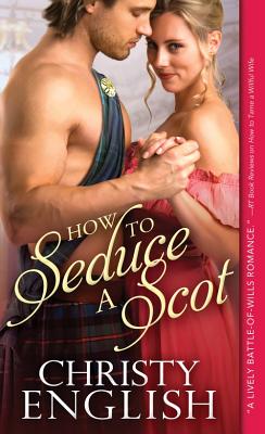 How to Seduce a Scot - English, Christy