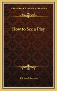 How to See a Play