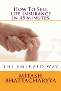 How to Sell Life Insurance in 45 Minutes