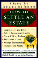 How to Settle an Estate: A Manual for Executors and Trustees
