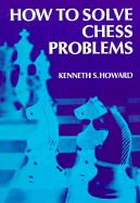 How to Solve Chess Problems