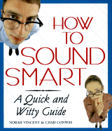 How to Sound Smart: A Quick and Witty Guide