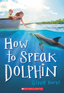 How to Speak Dolphin