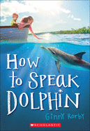 How to Speak Dolphin