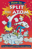How to Split the Atom