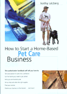 How to Start a Home-Based Pet Care Business