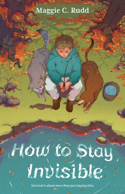 How to Stay Invisible - Rudd, Maggie C