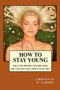 How to Stay Young