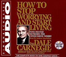 How to Stop Worrying and Start Living