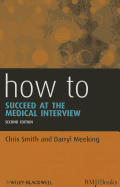 How to Succeed at the Medical Interview